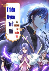 thien-uyen-tro-ve-ta-chinh-la-thien-tai-2