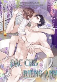 dac-che-cho-rieng-anh-1