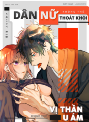 21-dan-nu-khong-the-thoat-khoi-vi-than-u-am-1