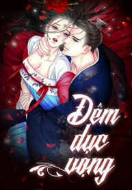 dem-thac-loan-dem-duc-vong-2