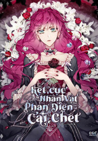 ket-cuc-cua-nhan-vat-phan-dien-chi-co-the-la-cai-chet