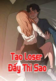 tao-loser-day-thi-sao-2