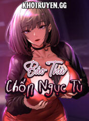 truyen-bao-thu-chon-nguc-tu-1-3