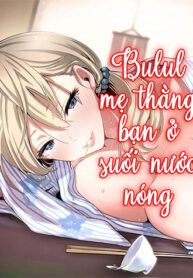 truyen-chich-me-ban-o-suoi-nuoc-nong
