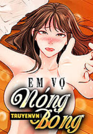 truyen-em-vo-nong-bong-2