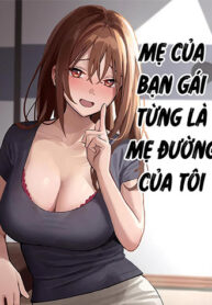 truyen-me-ban-gai-tung-la-me-duong-cua-toi-2
