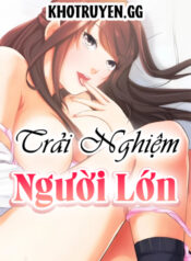 truyen-trai-nghiem-nguoi-lon-1