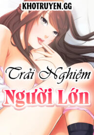 truyen-trai-nghiem-nguoi-lon-1