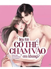 18-lieu-toi-co-the-cham-vao-em-khong-1-1