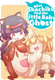 truyen-miss-shachiku-and-the-little-baby-ghost