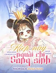 kiep-nay-em-se-khong-song-duoi-cai-bong-cua-nguoi-chi-song-sinh